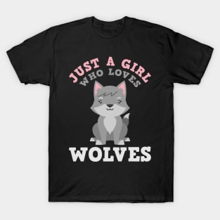 Just a girl who loves wolves Shirt T-Shirt